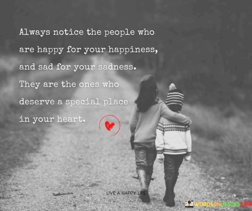 Always-Notice-The-People-Who-Are-Happy-For-Your-Happiness-Quote.jpeg