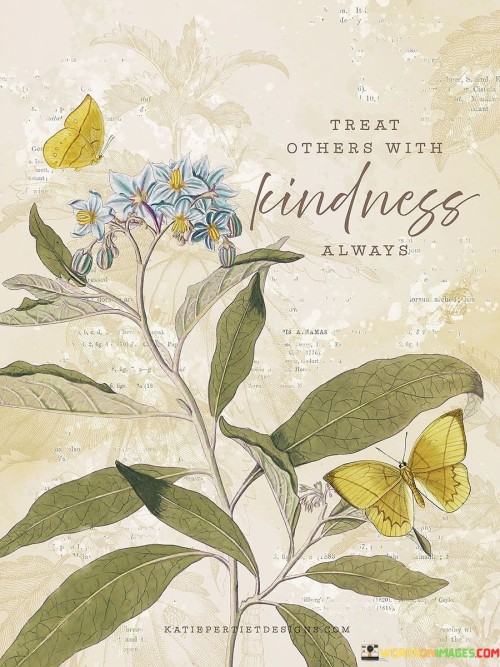 Treat-Others-With-Friendness-Always-Quotes.jpeg