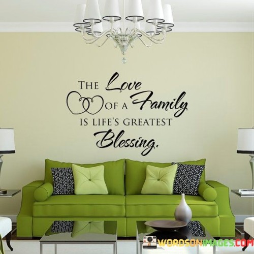 The-Love-Of-A-Family-Is-Lifes-Greatest-Blessing-Quotes.jpeg
