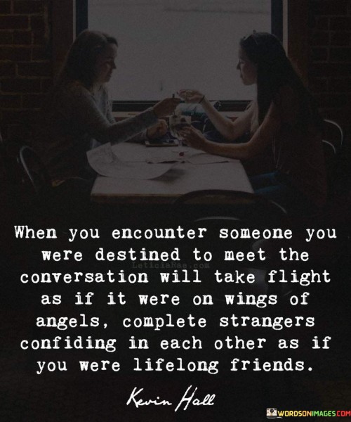 When-You-Encounter-Someone-You-Were-Designed-To-Meet-Quotes.jpeg