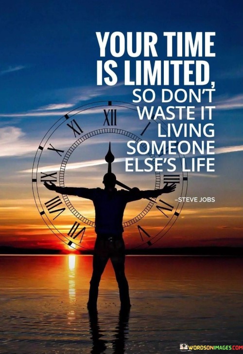 Your-Time-Is-Limited-So-Dont-Waste-It-Quotes.jpeg