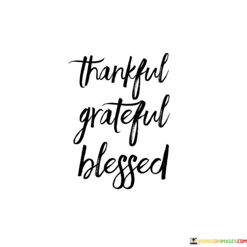 Thankfull-Gratefull-Blessed-Quote.jpeg