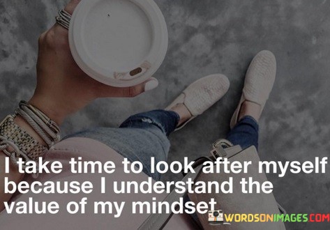 I-Take-Time-To-Look-After-Myself-Quotes.jpeg