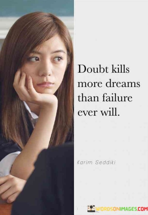 Doubt-Kills-More-Dreams-Than-Failure-Quotes.jpeg