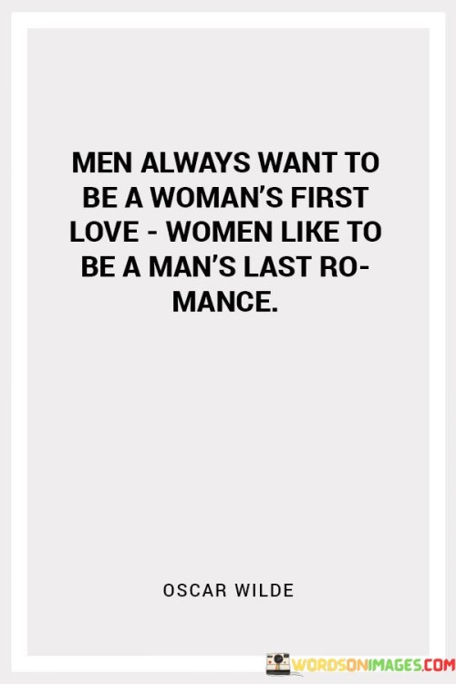 Men-Always-Want-To-Be-A-Womans-First-Love-Quotes.jpeg