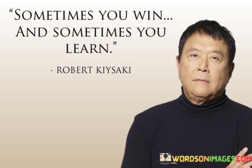 Sometimes-You-Win-And-Sometimes-You-Quotes.jpeg