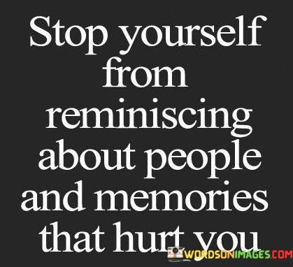 Stop-Yourself-From-Reminiscing-About-People-And-Quotes.jpeg