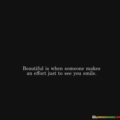 Beautiful-Is-When-Someone-Makes-An-Effort-Quotes.jpeg