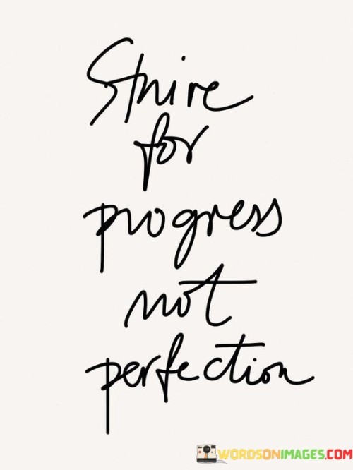 Strive-For-Progress-Not-Perfection-Quotes.jpeg