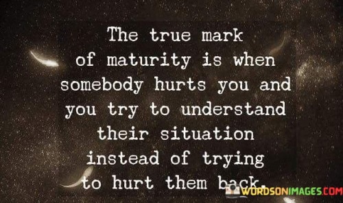 The-True-Mark-Of-Maturity-Is-When-Somebody-Quotes.jpeg