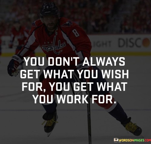 You-Dont-Always-Get-What-You-Wish-For-You-Quotes.jpeg