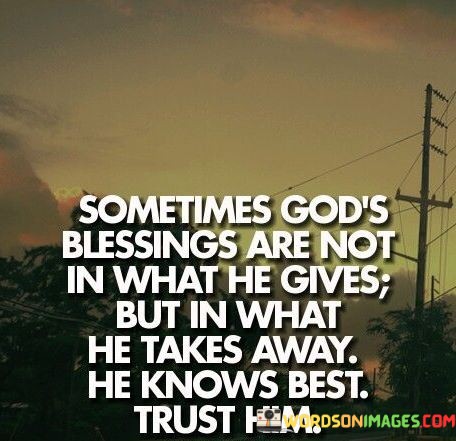 Sometimes-Gods-Blessings-Are-Not-In-What-He-Gives-Quotes.jpeg