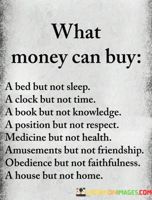 What-Money-Can-Buy-A-Bed-But-Not-Sleep-Quotes.jpeg