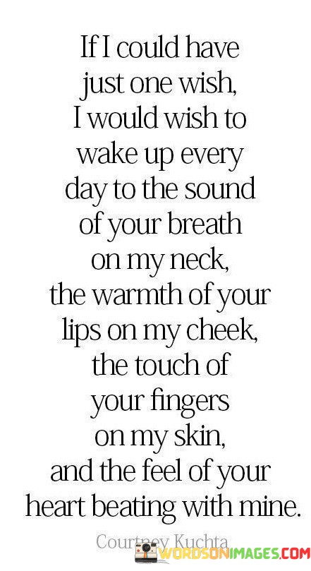 If-I-Could-Have-Just-One-Wish-I-Wound-Wish-To-Wake-Up-Every-Quotes.jpeg