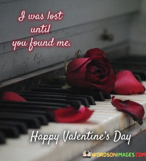 I-Was-Lost-Until-You-Found-Me-Quotes.jpeg