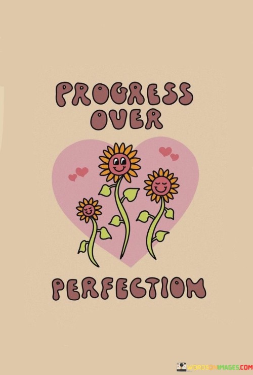 Progress-Over-Perfection-Quotes.jpeg