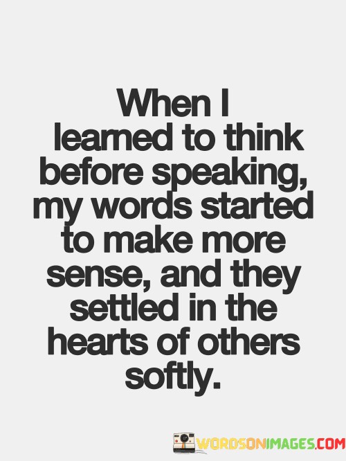When-I-Learned-To-Think-Before-Speaking-My-Words-Quotes.jpeg