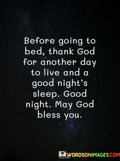 Before-Going-To-Bed-Thank-God-For-Another-Day-To-Live-Quotes.jpeg