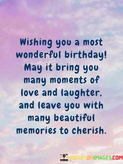 Wishing-You-A-Most-Wonderful-Birthday-May-It-Bring-You-Many-Quotes.jpeg