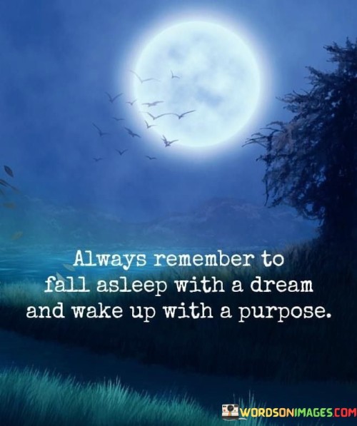 Always-Remember-To-Fall-Asleep-With-A-Dream-Quotes.jpeg