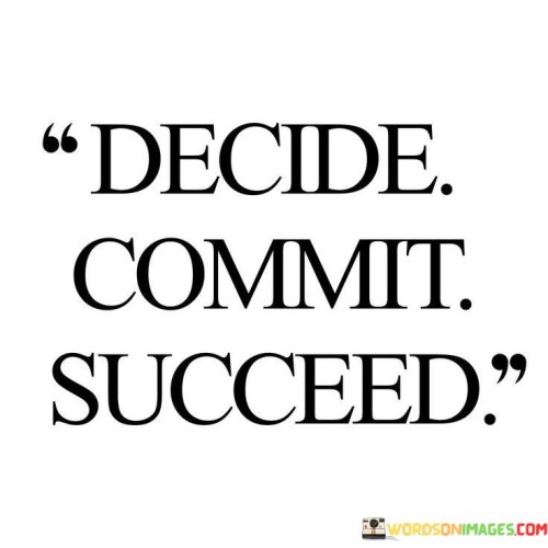 Decide-Commit-Succeed-Quotes.jpeg