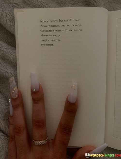 Money-Matters-But-Not-The-Most-Pleasue-Matters-But-Not-The-Most-Quotes.jpeg