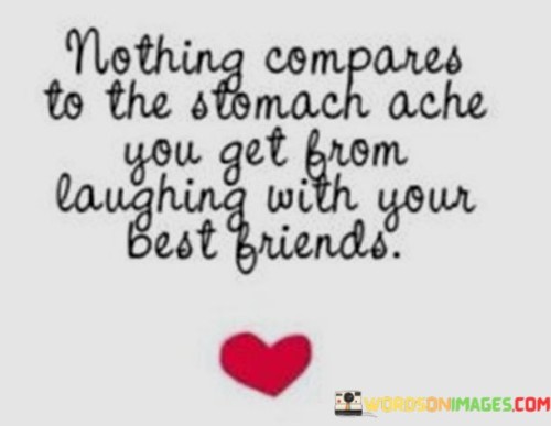 Nothing-Compares-To-The-Stomach-Ache-You-Get-From-Laughing-Quotes.jpeg