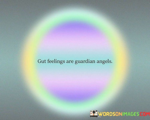 Gut-Feelings-Are-Guardian-Angels-Quotes.jpeg