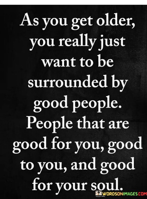 As-You-Get-Older-You-Really-Just-Want-To-Be-Quotes.jpeg