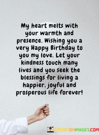 My-Heart-Melts-With-Your-Warmth-And-Presence-Wishing-You-A-Quotes.jpeg