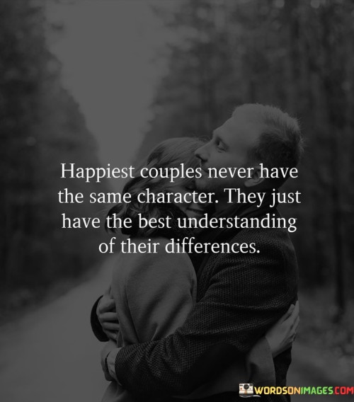 Happiest-Couple-Never-Have-The-Same-Charcter-They-Just-Have-The-Best-Quotes.jpeg