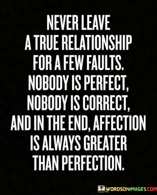 Never-Leave-A-Relationship-For-A-Few-Faults-Quotes.jpeg