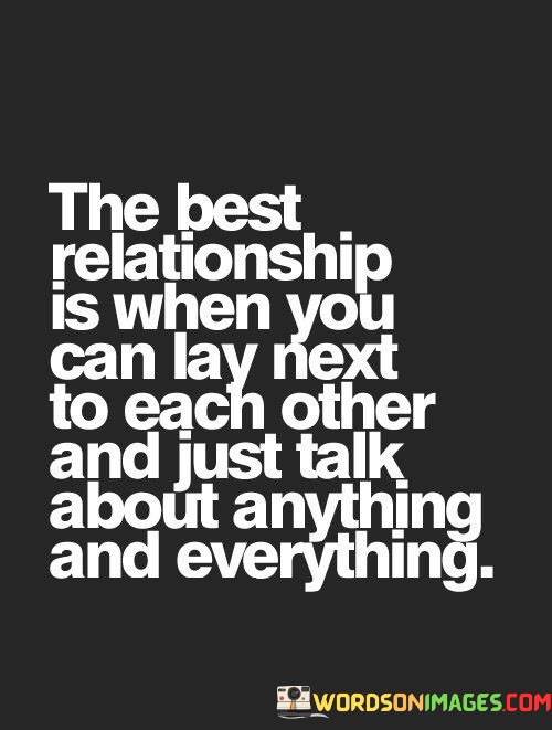The-Best-Relationship-When-You-Can-Lay-Next-To-Each-Other-Quotes.jpeg