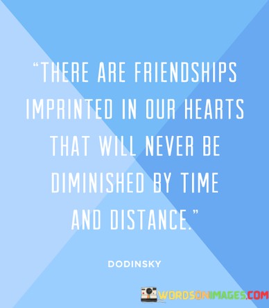 There-Are-Friendships-Impainted-In-Our-Hearts-That-Will-Quotes.jpeg
