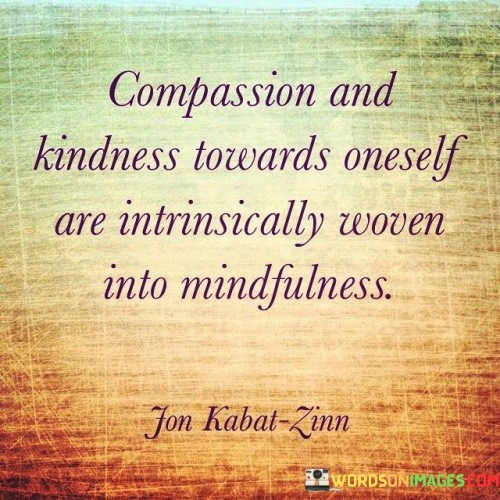 Compassion-And-Kindness-Towards-Oneself-Are-Intrinsically-Quotes.jpeg
