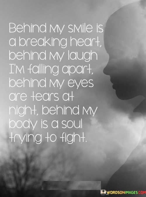 Behind-My-Smile-Is-A-Breaking-Heart-Behind-My-Laugh-Quotes.jpeg