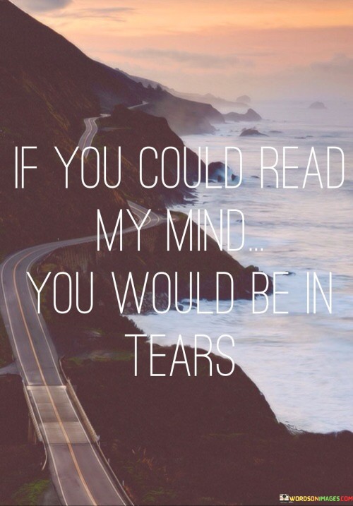 If-You-Could-Read-My-Mind-You-Would-Quotes.jpeg