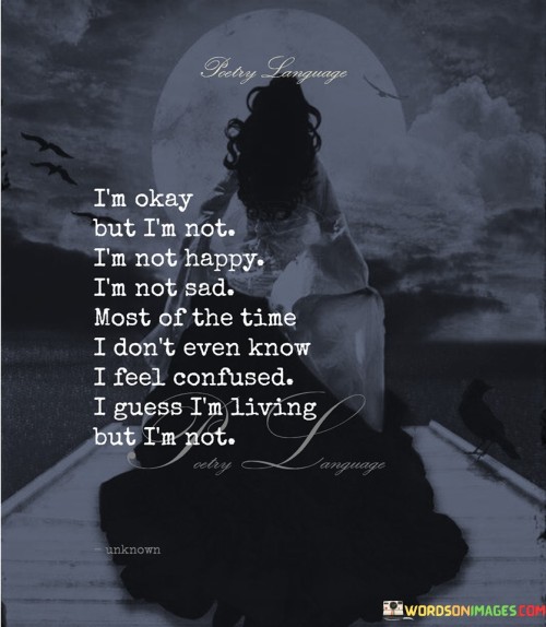 Im-Okay-But-Im-Not-Im-Not-Happy-Quotes.jpeg
