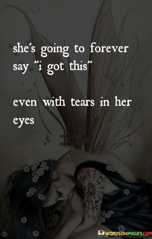 Shes-Going-To-Forever-Say-I-Got-This-Quotes.jpeg