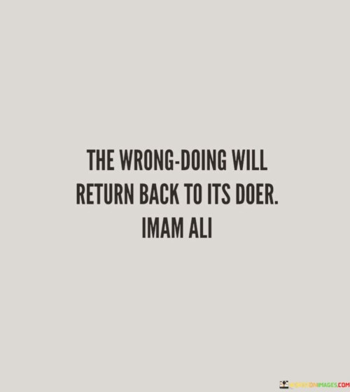 The-Wrong-Doing-Will-Return-Back-To-Its-Doer-Quotes.jpeg