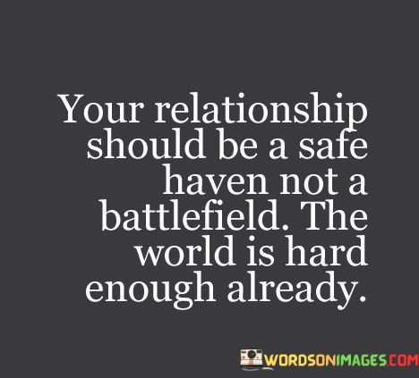 Your-Relationship-Should-Be-A-Safe-Haven-Not-Quotes.jpeg