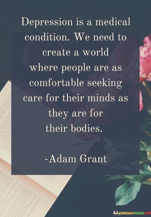 Depression-Is-A-Medical-Condition-We-Need-To-Create-Quotes.jpeg