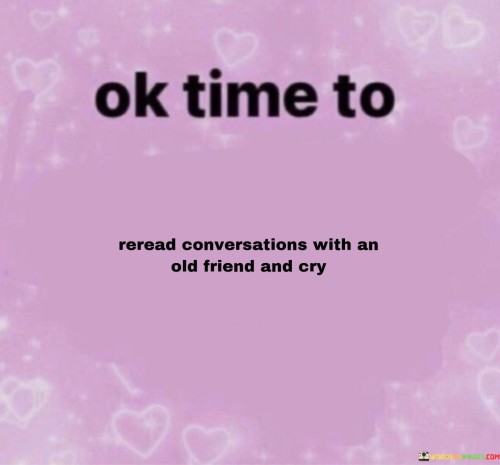 Ok-Time-To-Reread-Conversations-With-An-Old-Quotes.jpeg