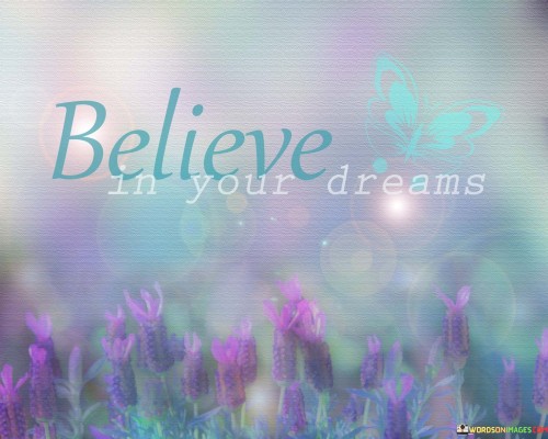 Believe-In-Your-Dream-Quotes.jpeg