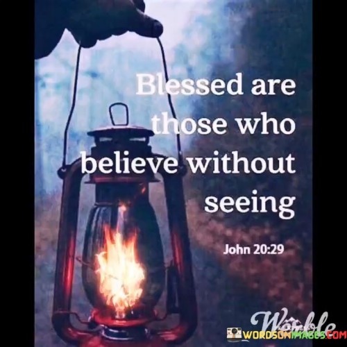 Blessed-Are-Those-Who-Believe-Without-Quotes.jpeg
