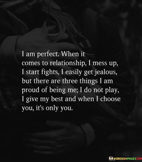 I-Am-Perfect-When-It-Comes-To-Relationship-I-Mess-Up-I-Start-Fights-Quotes.jpeg