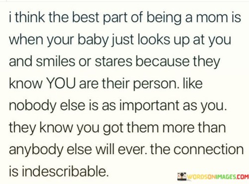 I-Think-The-Best-Part-Of-Being-Mom-Is-When-Your-Baby-Quotes.jpeg