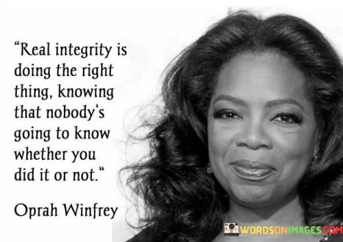 Real-Integrity-Is-Doing-The-Right-Thing-Knowing-Quotes.jpeg