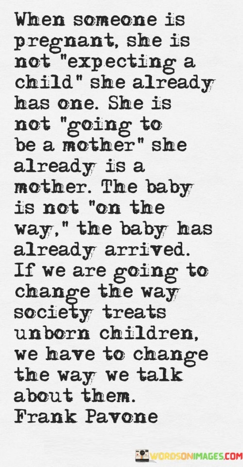 When-Someone-Is-Pregnant-She-Is-Not-Expecting-A-Child-She-Already-Has-One-She-Is-Quotes.jpeg