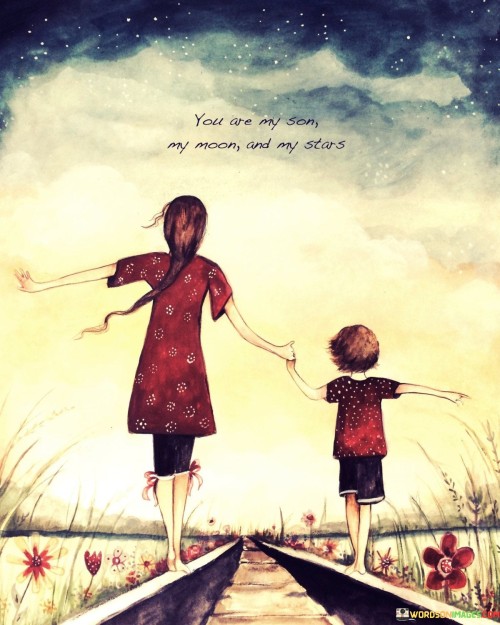 You-Are-My-Son-My-Moon-And-My-Stars-Quotes.jpeg
